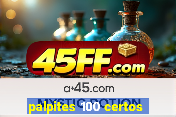 palpites 100 certos